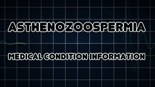 Asthenozoospermia Medical Condition [upl. by Eb190]