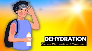 What is Dehydration Causes Signs and Symptoms Diagnosis and Treatment [upl. by Chemesh]