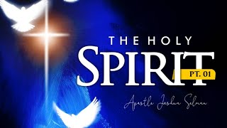 The Holy Spirit Part 1 The Person of The Spirit Koinonia with Apostle Joshua Selman [upl. by Berta]