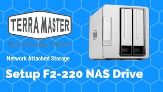 Setup TerraMaster F2 220 NAS Storage Drive [upl. by Reiser]