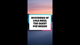 Mysteries of Loch Ness The Quest for Nessie [upl. by Kempe399]