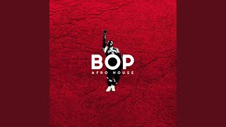 BOP Afro House Remix [upl. by Nazarius]