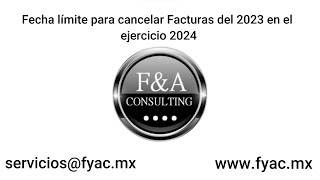 INFONET 0121A24 Fecha límite para cancelar Facturas del 2023 en el ejercicio 2024 [upl. by Sakram376]