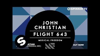 John Christian  Flight 643 Original Mix [upl. by Gladstone737]