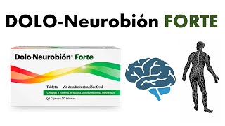 🔴 DOLONEUROBIÓN FORTE  PARA QUÉ SIRVE Vitaminas B1 B6 y B12  Beneficios para nuestro organismo [upl. by Anattar]