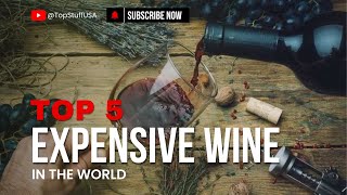 The Five Most Expensive Wines in the World [upl. by Ezarra]