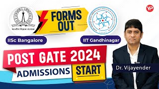 Forms for MTech MS PhD 2024 out for IISc Bangalore amp IIT Gandhinagar  Post GATE Counselling 2024 [upl. by Llirrem]