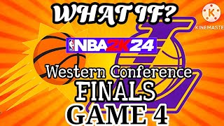 WHAT IF SUNS vs LAKERS GAME 4  WC FINALS ROUND  NBA 2K24 [upl. by Bever544]