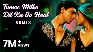 Tumse Milke Dilka Jo Haal Remix 4K  DJ Aftab amp Baichun I Sharukh Khan I Tatwarth Visuals [upl. by Ricard]