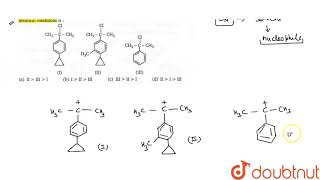 The decreasing order of reactivity of the compounds given below towards solvolysis under [upl. by Dexter]