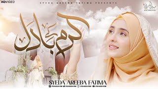 Karam Ke Badal Baras Rahe Hain  Syeda Areeba Fatima  Rabi ul Awal Special Kalam 2024 [upl. by Katleen]