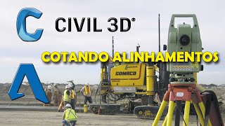 COTANDO ALINHAMENTOS CIVIL 3D [upl. by Plafker851]