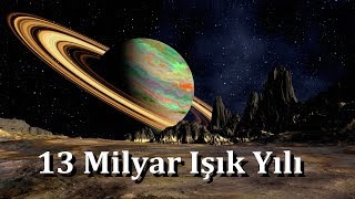 Uzayın Sonuna Gidiyoruz  13 Milyar Işık YIlı [upl. by Ettevets532]