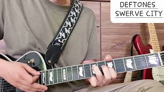 Deftones  Swerve City  Guitar Lesson [upl. by Marc]