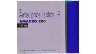 AMAZEO 200 Tablets Amisulpride Tablets IP [upl. by Inoliel]