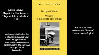 Georges Simenon  Maigret et le client du samedi  “Maigret e il cliente del sabato “ 1 di 9 [upl. by Garrott576]