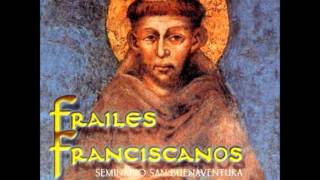 Espejo de la Eternidad  Frailes Franciscanos Dulce sentir [upl. by Stav232]