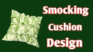 Cushion cover design cutting and stitching  Smocked Cushion design  Diy Cushion [upl. by Aynotak]