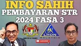 INFO TERKINI INFO TARIKH PEMBAYARAN FASA 3 STR 2024 [upl. by Leahcimluap]