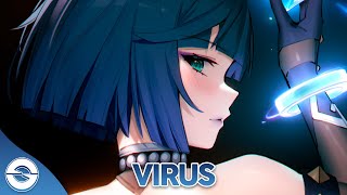 Nightcore  Virus Lyrics [upl. by Imaj]