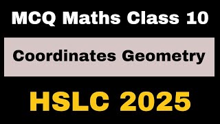 HSLC 2025 Maths Most Important MCQs of Coordinates Geometry SEBA New Patterntheayaanstudios7826 [upl. by Godiva314]