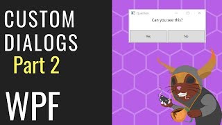 WPF Custom Dialogs  Part 2 Dialog Controls [upl. by Hnilym839]