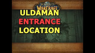 WoW Uldaman Dungeon Entrance Location [upl. by Jun]