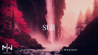 Still  Soaking Worship Music Into Heavenly Sounds  Instrumental Soaking Worship [upl. by Fillender]