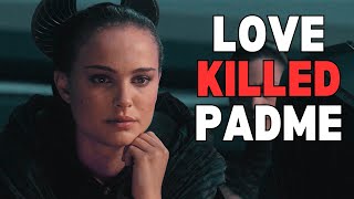 Love Killed Padme Amidala [upl. by Neelyam]