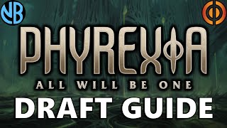 PHYREXIA ALL WILL BE ONE DRAFT GUIDE Top Commons Archetype Overviews and MORE [upl. by Ardie]