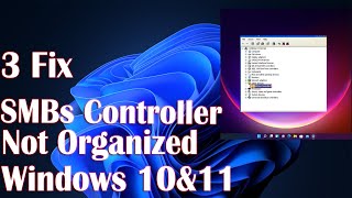 SMBus Controller Not Recognized Error In Windows 10  3 Fix How To [upl. by Zetnom]