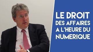 Le droit des affaires à lheure du numérique [upl. by Maroj]