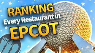 Ranking EVERY SINGLE EPCOT Restaurant [upl. by Angeli]