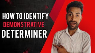 Demonstrative Determiner  How to identify and Use it  English by Gyan Sir  Examples amp 💡tips [upl. by Sairacaz899]