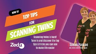 How to Top tips for scanning twins [upl. by Adhamh931]