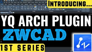 Introducing YQArch Plugin in ZWCAD Best Tutorial I 1st Series I [upl. by Lula]