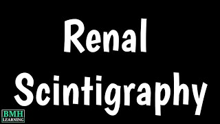 Renal Scintigraphy  Nuclear Renal Imaging  Renogram Scan [upl. by Llerihs546]