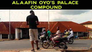 ALAAFIN OYO’S PALACE COMPOUND AlaafinPalace [upl. by Fanchan]