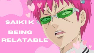 Saiki K being ✨relatable✨ for 5 mins [upl. by Delfeena345]