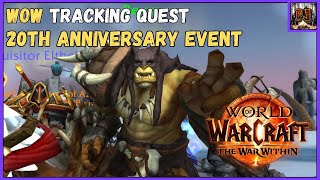 Wow Tracking Quest  20th Anniversary Event [upl. by Oralla]