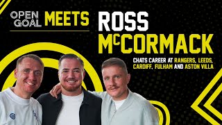 ROSS McCORMACK  Open Goal Meets Rangers Leeds Cardiff Fulham Aston Villa Man For Career Chat [upl. by Liban446]