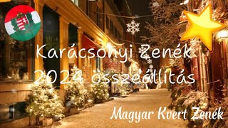 Karácsonyi Zenék 2024 összeállítás🎄  Magyar Kevert Zenék [upl. by Kcireddor707]