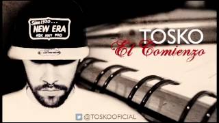 TOSKO EL COMIENZO Prod OMEGASTYLE [upl. by Eimmelc279]