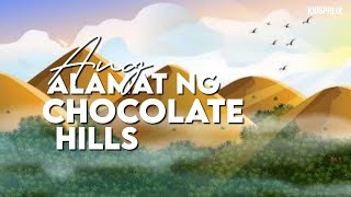 ANG ALAMAT NG CHOCOLATE HILLS  Tagalog Story  Filipino Fairy tales  KIDSPHILIX [upl. by Cobbie]