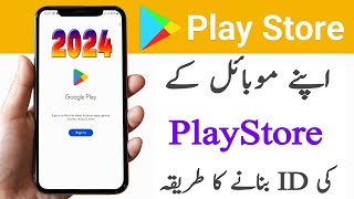 Play store ki id kaise banaye  How to Create Google Play Store Account 2024 [upl. by Andrus]