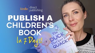 How I Illustrated amp Published A Childrens Book on Amazon in 7 Days  SelfPublishing on KDP [upl. by Nahtanhoj]