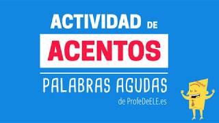 Los acentos Palabras agudas y actividad [upl. by Herod]