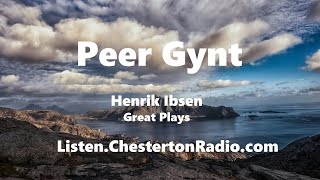 Peer Gynt  Henrik Ibsen  Great Plays [upl. by Quintessa487]