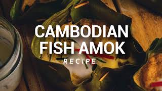 Easy Cambodian Fish Amok Recipe [upl. by Uehttam]