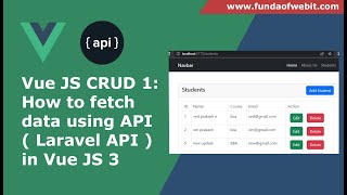 Vue JS CRUD  How to fetch data using API in vue js 3  Fetching Data from Laravel API in Vue 3 [upl. by Wat]